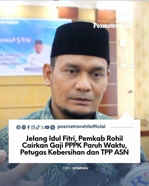 Jelang Idulfitri, Pemkab Rohil Cairkan Gaji PPPK Paruh Waktu, Petugas Kebersihan dan TPP ASN