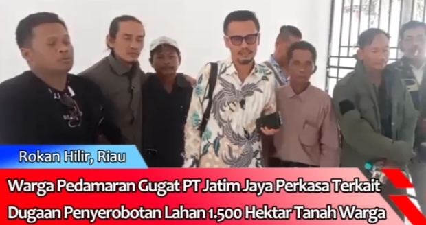 Diduga Serobot 1.500 Hektar Lahan Warga: PT Jatim Jaya Perkasa Digugat ke Pengadilan