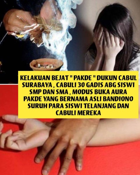 Modus Dukun Cabul Korbannya Para ABG SISWI SMP dan SMA