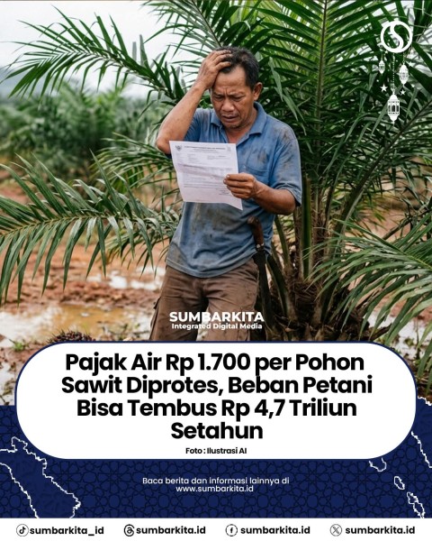 Pajak Air Rp1.700 per Pohon Sawit Diprotes, Beban Petani Tembus Rp4,7 Triliun Setahun