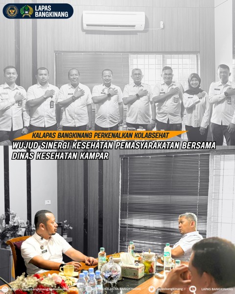 Kalapas Bangkinang Perkuat Sinergi Dengan Dinkes Kampar Untuk Wujudkan Kesehatan Pemasyarakatan