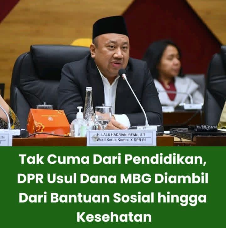 DPR Lalu Hadrian Tanggapi Gugatan di MK Terkait Anggaran APBN Tak di Pakai Untuk MBG