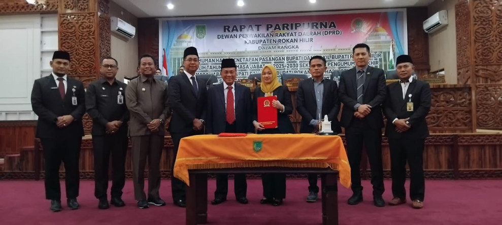 DPRD Rohil Umumkan Penetapan Bupati dan Wabup Rohil Periode 2025 - 2030